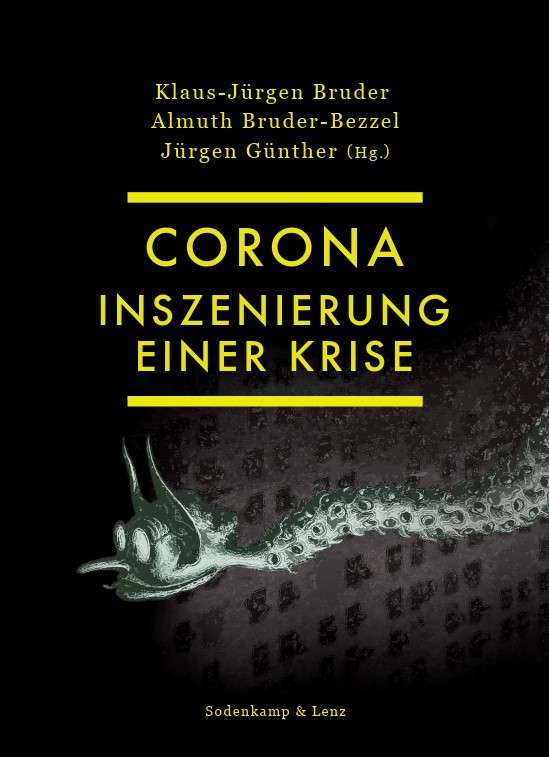 Interview mit Klaus-​Jürgen Bruder zum Kongress »Corona. Die Inszenierung einer Krise« der Neuen Gesellschaft für Psychologie